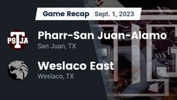 Recap: Pharr-San Juan-Alamo  vs. Weslaco East  2023