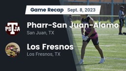 Recap: Pharr-San Juan-Alamo  vs. Los Fresnos  2023