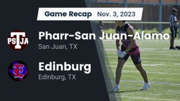 Recap: Pharr-San Juan-Alamo  vs. Edinburg  2023