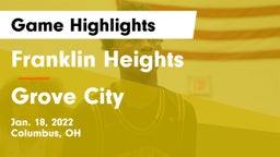 Franklin Heights  vs Grove City  Game Highlights - Jan. 18, 2022