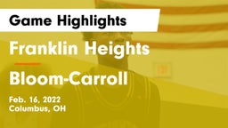 Franklin Heights  vs Bloom-Carroll  Game Highlights - Feb. 16, 2022