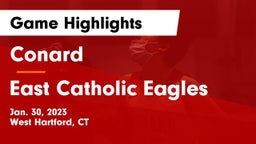 Conard  vs East Catholic Eagles Game Highlights - Jan. 30, 2023