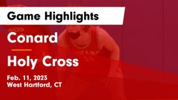 Conard  vs Holy Cross Game Highlights - Feb. 11, 2023