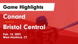 Conard  vs Bristol Central  Game Highlights - Feb. 14, 2023