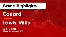 Conard  vs Lewis Mills  Game Highlights - Dec. 6, 2023