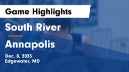 South River  vs Annapolis  Game Highlights - Dec. 8, 2023