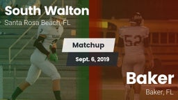 Matchup: South Walton High vs. Baker  2019