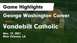 George Washington Carver  vs Vandebilt Catholic  Game Highlights - Nov. 19, 2021