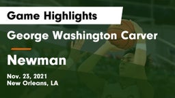 George Washington Carver  vs Newman  Game Highlights - Nov. 23, 2021