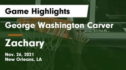 George Washington Carver  vs Zachary  Game Highlights - Nov. 26, 2021