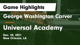 George Washington Carver  vs Universal Academy  Game Highlights - Dec. 28, 2021