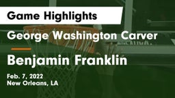 George Washington Carver  vs Benjamin Franklin  Game Highlights - Feb. 7, 2022