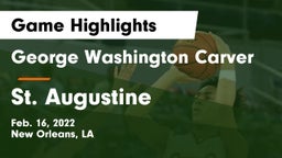 George Washington Carver  vs St. Augustine  Game Highlights - Feb. 16, 2022