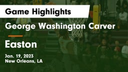 George Washington Carver  vs Easton  Game Highlights - Jan. 19, 2023