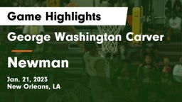 George Washington Carver  vs Newman  Game Highlights - Jan. 21, 2023