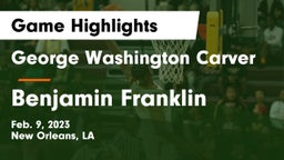 George Washington Carver  vs Benjamin Franklin  Game Highlights - Feb. 9, 2023