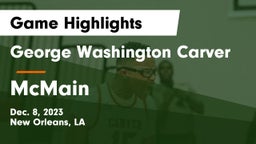 George Washington Carver  vs McMain  Game Highlights - Dec. 8, 2023