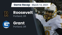 Recap: Roosevelt  vs. Grant  2021