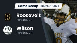 Recap: Roosevelt  vs. Wilson  2021