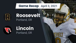 Recap: Roosevelt  vs. Lincoln  2021