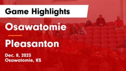 Osawatomie  vs Pleasanton  Game Highlights - Dec. 8, 2023