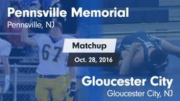Matchup: Pennsville Memorial vs. Gloucester City  2016