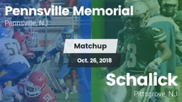 Matchup: Pennsville Memorial vs. Schalick  2018