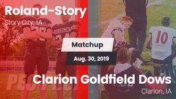 Matchup: Roland-Story High vs. Clarion Goldfield Dows  2019
