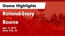 Roland-Story  vs Boone  Game Highlights - Dec. 9, 2019