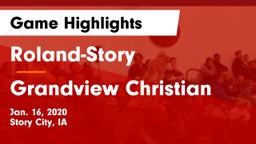Roland-Story  vs Grandview Christian Game Highlights - Jan. 16, 2020
