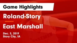 Roland-Story  vs East Marshall  Game Highlights - Dec. 3, 2019