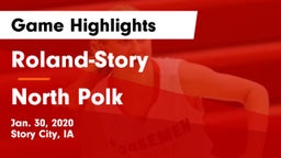 Roland-Story  vs North Polk  Game Highlights - Jan. 30, 2020