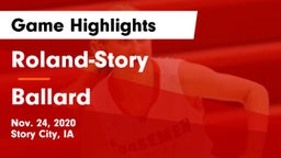 Roland-Story  vs Ballard  Game Highlights - Nov. 24, 2020