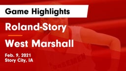 Roland-Story  vs West Marshall  Game Highlights - Feb. 9, 2021