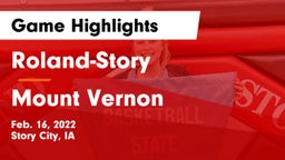 Roland-Story  vs Mount Vernon  Game Highlights - Feb. 16, 2022