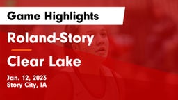 Roland-Story  vs Clear Lake  Game Highlights - Jan. 12, 2023