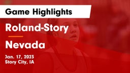 Roland-Story  vs Nevada  Game Highlights - Jan. 17, 2023