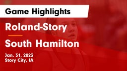 Roland-Story  vs South Hamilton   Game Highlights - Jan. 31, 2023