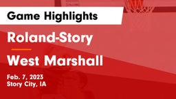 Roland-Story  vs West Marshall  Game Highlights - Feb. 7, 2023