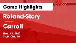 Roland-Story  vs Carroll  Game Highlights - Nov. 13, 2023
