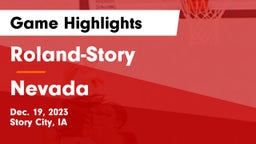 Roland-Story  vs Nevada  Game Highlights - Dec. 19, 2023