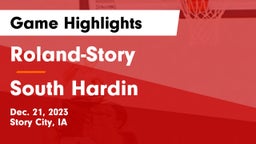 Roland-Story  vs South Hardin  Game Highlights - Dec. 21, 2023