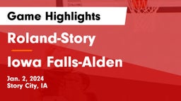Roland-Story  vs Iowa Falls-Alden  Game Highlights - Jan. 2, 2024