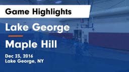 Lake George  vs Maple Hill Game Highlights - Dec 23, 2016