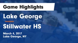 Lake George  vs Stillwater HS Game Highlights - March 4, 2017