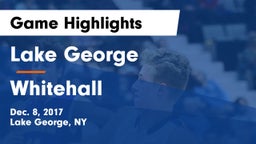 Lake George  vs Whitehall Game Highlights - Dec. 8, 2017