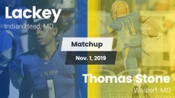 Matchup: Lackey  vs. Thomas Stone  2019