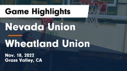 Nevada Union  vs Wheatland Union  Game Highlights - Nov. 18, 2022