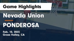 Nevada Union  vs PONDEROSA  Game Highlights - Feb. 10, 2023