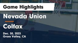 Nevada Union  vs Colfax  Game Highlights - Dec. 30, 2023